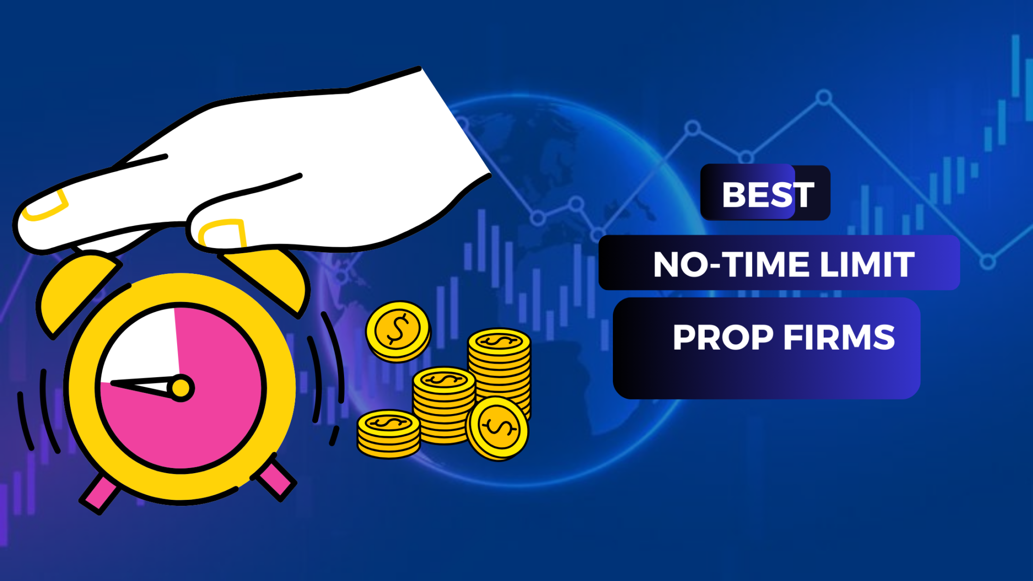 Top (6) Best Prop Firm With No Time Limit (2024) - Learnforexwithdapo