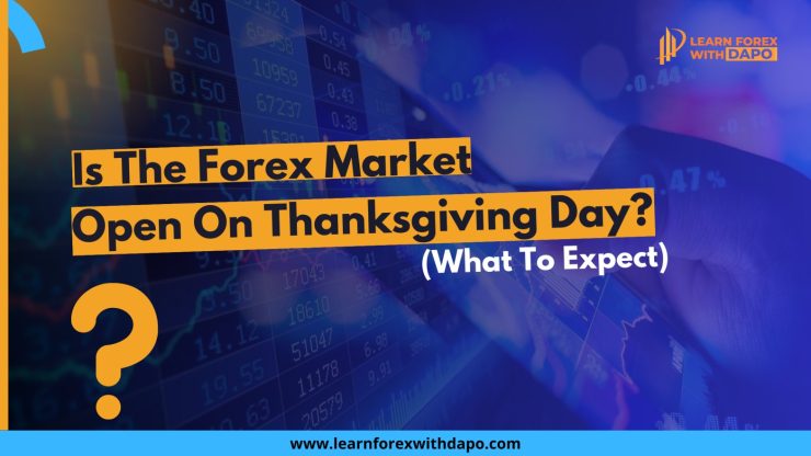 trade forex in thanksgiving day